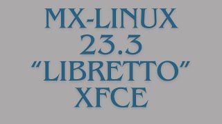 MXLINUX 233 “Libretto” [upl. by Ellennoj]