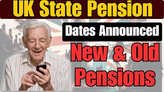 UK State Pension Dates Announced Key Details for New amp Old Pensions [upl. by Tina890]