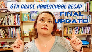 6th Grade Homeschool Curriculum Picks  Final Recap [upl. by Airdnaxela98]