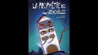 La prophétie des grenouilles [upl. by Artus]