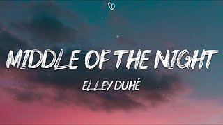 Elley Duhé  MIDDLE OF THE NIGHT Lyrics [upl. by Edholm]