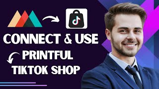 How to Connect and Use Printful with Tiktok Shop Best Method [upl. by Nij]