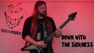 Distrubed  Down With The Sickness Guitar Cover [upl. by Niela]