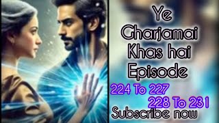 ye ghar jamai hai khas EP 224 to 227। ye ghar jamai khas hai Ep 228 to 231। hindi story। super man [upl. by Vtehsta]