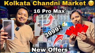 Kolkata Chandni Market 😉 iPhone 16 pro max🤩 new Offers 3999₹ 🥳 [upl. by Nyrrek]