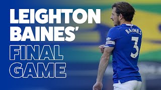 LEIGHTON BAINES FINAL GAME  EVERTON ICON RETIRES FROM FOOTBALL [upl. by Glass501]