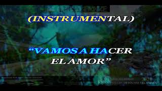 VAMOS A HACER EL AMOR  JESSI URIBE Y JULIAN DAZA KARAOKE [upl. by Peggy]