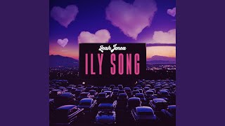 ILY Song [upl. by Binny]