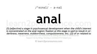 Pronunciation of Anal  Definition of Anal [upl. by Fuld]