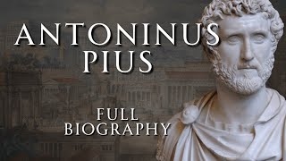 The Life of Antoninus Pius  Full Biography  Relaxing History ASMR [upl. by Shamma]