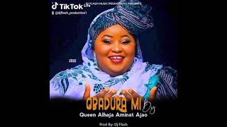 GbaduraMi Official Audio By Alhaja Aminat Ajao Obirere the Queen Of Islamic Music 🔥🔥🔥 [upl. by Onitsoga179]