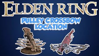 Elden Ring Pulley Crossbow Location New Avelyn  Elden Ring Weapon Location Guide [upl. by Enerehs]