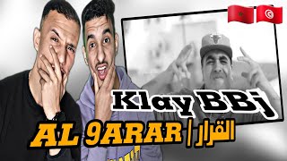 KLAY BBJ  EL 9arar  القرار Reaction🇲🇦🇹🇳 CLAASH HAMZAOUI X KAFON🔥🔥 [upl. by Alim741]