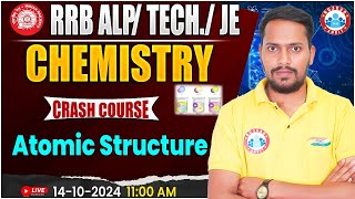 RRB ALP Technician Science Class  RRB JE Science  Atomic Structure Chemistry For Railway Exams [upl. by Julie]