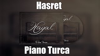 Piano Turca  Hasret Hayal Albümü [upl. by Kenrick448]