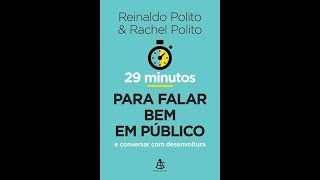 ÁudioBook  29 minutos para falar bem em público  Reinaldo Polito [upl. by Bumgardner]