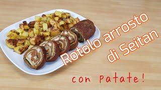 Rotolo arrosto di seitan  vegano farcito con frittata di ceci  spinaci e formaggio vegetale [upl. by Adnohs555]