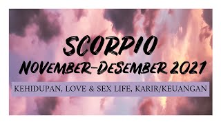 SCORPIO  NOVEMBER DESEMBER 2021  it’s time to take ACTION 🔥 🔥 🔥 [upl. by Laeahcim]