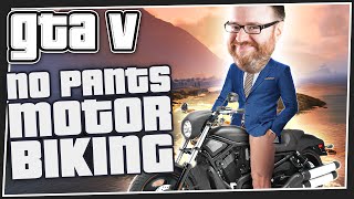 NO PANTS MOTORBIKING  GTA 5 Online Cunning Stunts DLC [upl. by Attah]