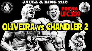 OLIVEIRA vs CHANDLER 2  Previa UFC 309 [upl. by Enitsuj]