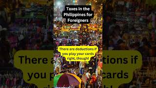 How Foreigners Can SAVE on Philippine Taxes [upl. by Ahsyekal390]