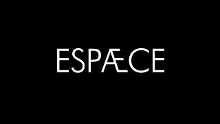 ESPÆCE  teaser [upl. by Ecirtel141]