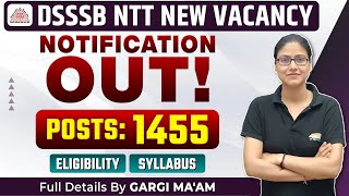 DSSSB NTT Notification 2024  Eligibility Syllabus DSSSB NTT Teacher Vacancy Full Info Gargi Mam [upl. by Saxon]