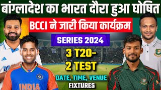 Bangladesh Tour Of India 2024  BCCI Announce Confirm Schedule DataTime Venue  IND VS BAN Series [upl. by Ferdinand15]