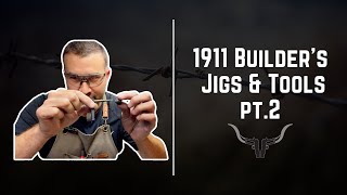 1911 Builders Jigs amp Tools Pt2 [upl. by Lowis]