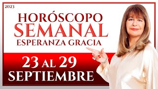 HORÓSCOPO DEL 23 AL 29 DE SEPTIEMBRE 2023  ESPERANZA GRACIA [upl. by Adena]