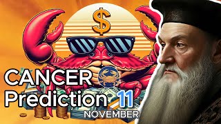 Nostradamus Predictions for Cancer  Daily Horoscope for November 11 – Unlock Your Destiny [upl. by Scandura]