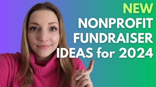 Best Nonprofit Fundraiser Ideas for 2024 [upl. by Ainolopa929]