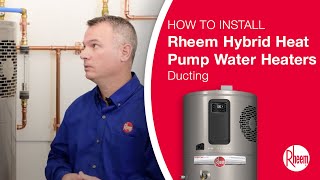 Ducting When Installing Rheem® ProTerra™ Hybrid Electric Heat Pump Water Heaters [upl. by Etteraj637]