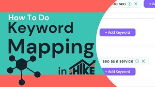 How To Do Keyword Mapping in Hike SEO [upl. by Klepac]