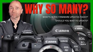 Big Canon Firmware Update What You Need to Know [upl. by Solegna]