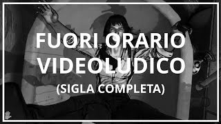 Fuori Orario Videoludico Sigla Completa [upl. by Alakam]