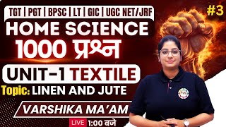 HOME SCIENCE Linen and Jute1000 QUESTION SERIES PRACTICE SET 6 UNIT I TEXTILE  VARSHIKA MaaM [upl. by Gleeson]