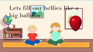 Two minutes Mindfulness Balloon BreathsBelly Breaths  Breathing exercise for Children [upl. by Desberg30]