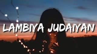 Lambiya judaiyan Hisse sadde aaiyaan Rabba ve mohabbatan Kyun tu banaiyan Lyrics Bilal Saeed [upl. by Telford]