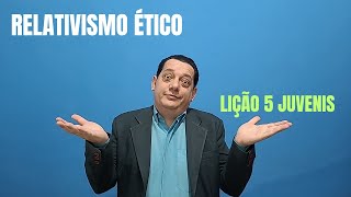 Relativismo ético  Lição 5 Juvenis  4° Trimestre de 2024 EBD  Escola Bíblica Dominical CPAD [upl. by Patrizio]