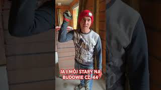 JA I MÓJ STARY NA BUDOWIE CZ 44 śmieszne praca father son bricklayer funny funnyvideo [upl. by Loraine]