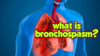 what is bronchospasmcause symptoms [upl. by Ruthanne10]