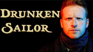 Drunken Sailor FULL VERSION [upl. by Delwyn]