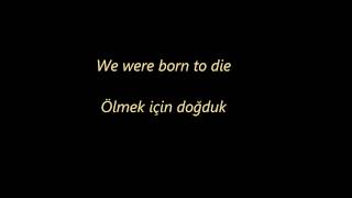 Lana Del Rey  Born To Die Türkçe [upl. by Ardnahs442]