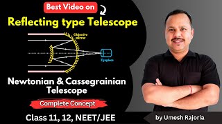 Reflecting type Telescope  Newtonian amp Cassegrainian Telescope  Ray Optics  12 Physics cbse [upl. by Caye]