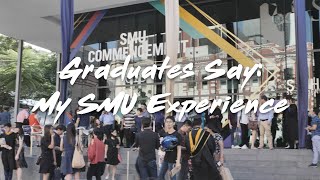 What Graduates Have to Say About Their SMU Experience [upl. by Rochelle]