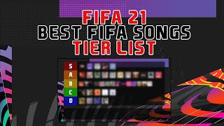 FIFA 21 BEST FIFA SONGS TIER LIST [upl. by Akimahc]