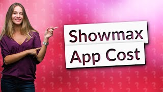 Is the Showmax app free [upl. by Ekaj]