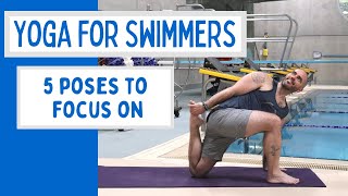 Five Yoga Poses for Swimmers to Focus On [upl. by Tatum]