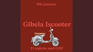 RS6  Gibela Iscooter Official Audio feat Yakzin amp GDF [upl. by Rheta]